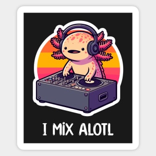 Kawaii Axolotl DJ Music Puns Sticker